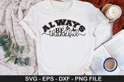 Always Be Thankful - Thanksgiving SVG Design Product Image 1