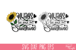 Always be your own sunshine SVG Quote | Sunflower SVG Quote Product Image 3