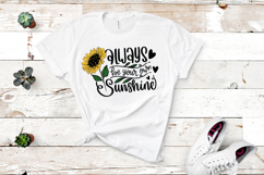 Always be your own sunshine SVG Quote | Sunflower SVG Quote Product Image 2