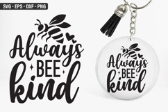 Always bee kind - Keychain SVG Design Product Image 1