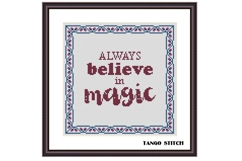 Always believe in magic inspirational quote cross stitch pattern - Tango Stitch