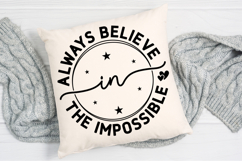 Always Believe In The impossible SVG Design Product Image 3