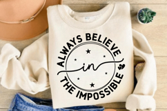 Always Believe In The impossible SVG Design Product Image 2