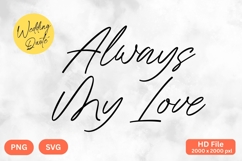 My Always Love - Wedding Quote SVG&#039;s Cut Product Image 1