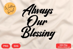Always Our Blessing - Wedding Quote SVG&#039;s Cut Product Image 1
