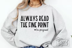 Always Read The Fine Print I'm Pregnant SVG - New Baby PNG Product Image 1