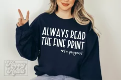Always Read The Fine Print I'm Pregnant SVG - New Baby PNG Product Image 4