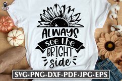 Always See The Bright Side SVG | Sunflower Quote Product Image 1