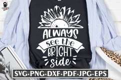 Always See The Bright Side SVG | Sunflower Quote Product Image 2