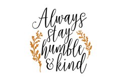 Always Stay Humble &amp;amp Kind Product Image 1