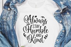 Always Stay Humble and Kind SVG, Kindness Svg Files, Product Image 2