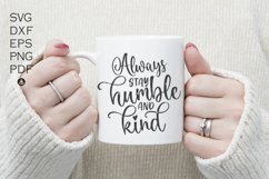 Always Stay Humble and Kind SVG PNG PDF, Kindness Svg Files, Product Image 1