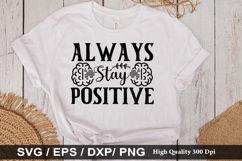 Always stay positive SVG - Mental Health Design Product Image 1