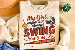 Softball PNG, My Girl Might Not Always Swing, Softball Mom Product Image 3