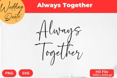 Always Together - Wedding Quote SVG&#039;s Cut Product Image 1