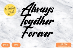 Always Together Forever - Wedding Quote SVG&#039;s Cut Product Image 1