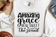 Amazing grace how sweet SVG, Christian SVG Product Image 1
