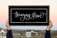 Amazing Grace How Sweet The Sound SVG Family Sign SVG Product Image 1