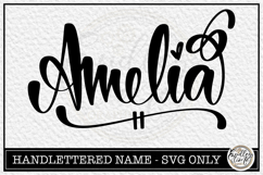 Amelia - Handlettered Name SVG Cut file Product Image 1