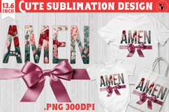 Amen Flowers sublimation | Christian Easter Product Image 1