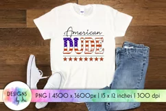 Patriotic Sublimation | American Dude Print | 4th of July Product Image 1