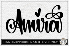 Amira- Handlettered Name SVG Cut file Product Image 1