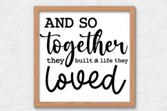 And so together they built a life SVG, Farm House Sign SVG Product Image 1