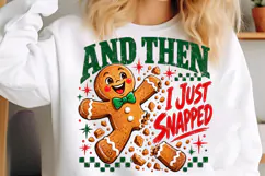 And then I Just Snapped Gingerbread PNG Product Image 5