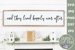 Farmhouse Home Sign Svg | And They Lived Happily Ever After Product Image 1