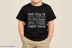 And This Is Why I Wanted To Stay Home SVG PNG T-shirt Design Product Image 3