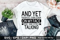 And yet. despite this look on my SVG - Sarcastic Design Product Image 1