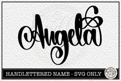 Angela - Handlettered Name SVG Cut File Product Image 1
