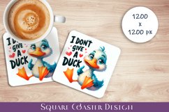 Funny duck Sarcastic Quotes Coaster Sublimation Design Product Image 1