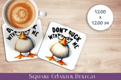 Funny duck Sarcastic Quotes Coaster Sublimation Design Product Image 1