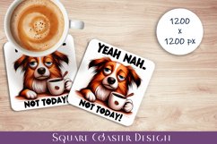 Funny dog Sarcastic Quotes Coaster Sublimation Design Product Image 1