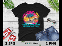 Anniversary Cruise 2026 Png, Wedding Anniversary Shirts Png Product Image 2