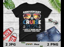 Anniversary Cruise 2026 Png, Wedding Anniversary Shirts Png Product Image 2