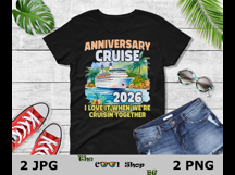 Anniversary Cruise 2026 Png, Wedding Anniversary Shirts Png Product Image 2
