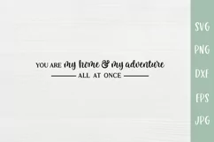 My Home & My Adventure - Love SVG - Anniversary SVGs Product Image 2