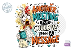 Another Meeting That Could've Been A Message Funny PNG Product Image 1
