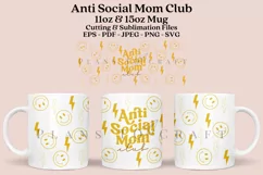 anti social mom club coffee mug sublimation wrap glass mug wrap svg presized for 11oz and 15oz glass ready to cut and sublimation files