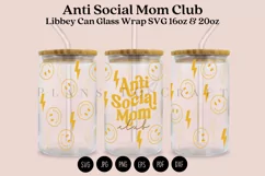 anti social mom club libbey beer can glass full wrap svg presized template for 16oz and 20oz glass for Cricut Silhouette and sublimation