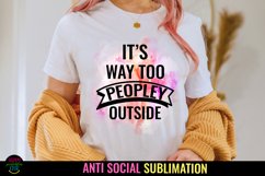 Anti Social Quotes Sublimation I Sarcastic Quotes Sublimation I Sassy Quotes Sublimation
