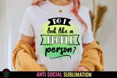Anti Social Quotes Sublimation I Sarcastic Quotes Sublimation I Sassy Quotes Sublimation