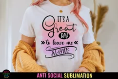 Anti Social Quotes Sublimation I Sarcastic Quotes Sublimation I Sassy Quotes Sublimation