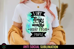 Anti Social Quotes Sublimation I Sarcastic Quotes Sublimation I Sassy Quotes Sublimation