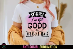 Anti Social Quotes Sublimation I Sarcastic Quotes Sublimation I Sassy Quotes Sublimation