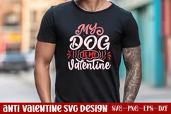 My dog is my valentine SVG, Valentine's Day S Product Image 1