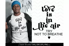 Valentines Day SVG, Love Is In The Air SVG, Love SVG, Heart Product Image 1
