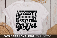 Anxiety is my full SVG -Funny Mental Health Awareness Design Product Image 1